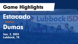 Estacado  vs Dumas  Game Highlights - Jan. 2, 2024