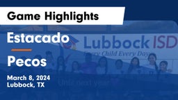 Estacado  vs Pecos  Game Highlights - March 8, 2024