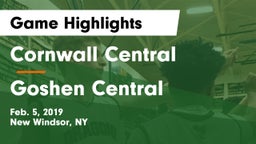 Cornwall Central  vs Goshen Central  Game Highlights - Feb. 5, 2019