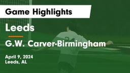 Leeds  vs G.W. Carver-Birmingham  Game Highlights - April 9, 2024