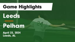 Leeds  vs Pelham  Game Highlights - April 23, 2024