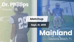 Matchup: Dr. Phillips High vs. Mainland  2018