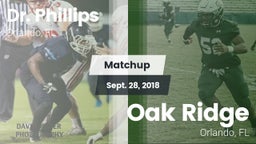 Matchup: Dr. Phillips High vs. Oak Ridge  2018