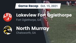 Recap: Lakeview Fort Oglethorpe  vs. North Murray  2021