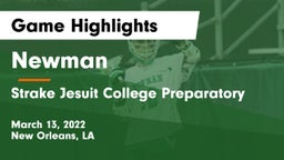 Newman  vs Strake Jesuit College Preparatory Game Highlights - March 13, 2022