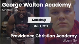 Matchup: George Walton  vs. Providence Christian Academy  2019