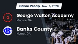 Recap: George Walton Academy  vs. Banks County  2020