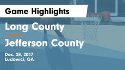 Long County  vs Jefferson County  Game Highlights - Dec. 28, 2017