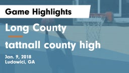 Long County  vs tattnall county high Game Highlights - Jan. 9, 2018