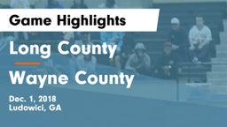 Long County  vs Wayne County  Game Highlights - Dec. 1, 2018