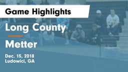 Long County  vs Metter  Game Highlights - Dec. 15, 2018