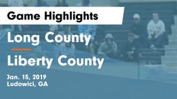 Long County  vs Liberty County  Game Highlights - Jan. 15, 2019