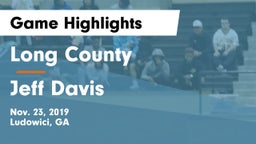 Long County  vs Jeff Davis  Game Highlights - Nov. 23, 2019