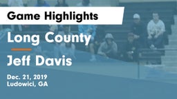 Long County  vs Jeff Davis  Game Highlights - Dec. 21, 2019