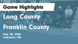 Long County  vs Franklin County  Game Highlights - Feb. 20, 2020