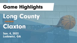 Long County  vs Claxton  Game Highlights - Jan. 4, 2022