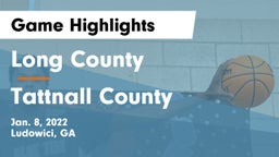 Long County  vs Tattnall County  Game Highlights - Jan. 8, 2022