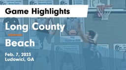 Long County  vs Beach  Game Highlights - Feb. 7, 2023