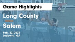 Long County  vs Salem  Game Highlights - Feb. 22, 2023