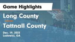 Long County  vs Tattnall County  Game Highlights - Dec. 19, 2023