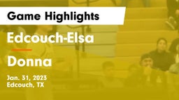 Edcouch-Elsa  vs Donna  Game Highlights - Jan. 31, 2023