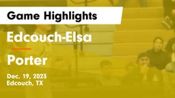 Edcouch-Elsa  vs Porter  Game Highlights - Dec. 19, 2023