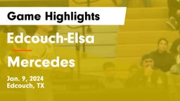 Edcouch-Elsa  vs Mercedes  Game Highlights - Jan. 9, 2024