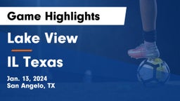 Lake View  vs IL Texas Game Highlights - Jan. 13, 2024