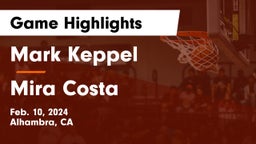 Mark Keppel  vs Mira Costa  Game Highlights - Feb. 10, 2024
