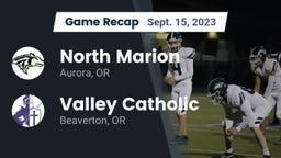 Recap: North Marion  vs. Valley Catholic  2023