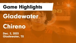 Gladewater  vs Chireno  Game Highlights - Dec. 2, 2023