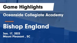Oceanside Collegiate Academy vs Bishop England Game Highlights - Jan. 17, 2023