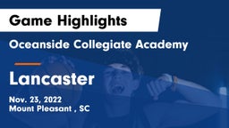 Oceanside Collegiate Academy vs Lancaster  Game Highlights - Nov. 23, 2022