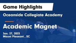 Oceanside Collegiate Academy vs Academic Magnet  Game Highlights - Jan. 27, 2023