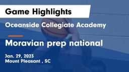 Oceanside Collegiate Academy vs Moravian prep national Game Highlights - Jan. 29, 2023
