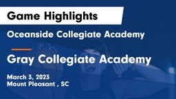 Oceanside Collegiate Academy vs Gray Collegiate Academy Game Highlights - March 3, 2023