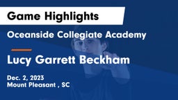 Oceanside Collegiate Academy vs Lucy Garrett Beckham  Game Highlights - Dec. 2, 2023