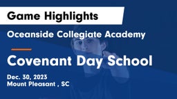 Oceanside Collegiate Academy vs Covenant Day School Game Highlights - Dec. 30, 2023