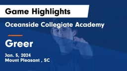Oceanside Collegiate Academy vs Greer  Game Highlights - Jan. 5, 2024
