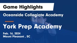 Oceanside Collegiate Academy vs York Prep Academy  Game Highlights - Feb. 16, 2024