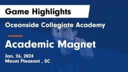 Oceanside Collegiate Academy vs Academic Magnet  Game Highlights - Jan. 26, 2024