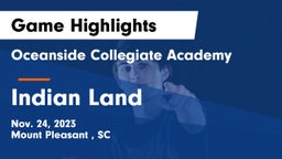 Oceanside Collegiate Academy vs Indian Land  Game Highlights - Nov. 24, 2023