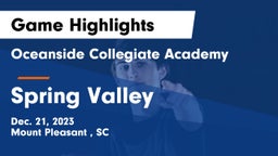 Oceanside Collegiate Academy vs Spring Valley  Game Highlights - Dec. 21, 2023