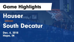 Hauser  vs South Decatur  Game Highlights - Dec. 6, 2018