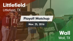 Matchup: Littlefield High vs. Wall  2016