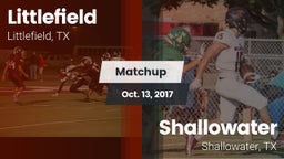 Matchup: Littlefield High vs. Shallowater  2017