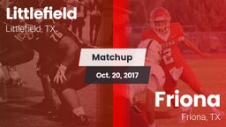 Matchup: Littlefield High vs. Friona  2017