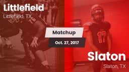 Matchup: Littlefield High vs. Slaton  2017