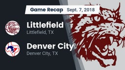 Recap: Littlefield  vs. Denver City  2018