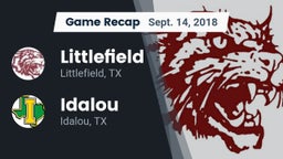 Recap: Littlefield  vs. Idalou  2018